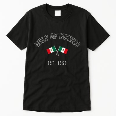 Retro Gulf Of Mexico Est. 1550 Mexican Flag Gulf Forever Tall T-Shirt