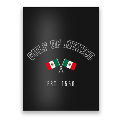Retro Gulf Of Mexico Est. 1550 Mexican Flag Gulf Forever Poster
