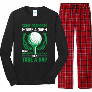 Real Grandpas Play Golf Then Take A Nap Great Gift Long Sleeve Pajama Set