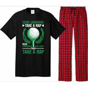 Real Grandpas Play Golf Then Take A Nap Great Gift Pajama Set