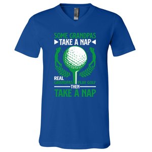 Real Grandpas Play Golf Then Take A Nap Great Gift V-Neck T-Shirt