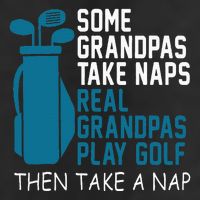 Real Grandpas Play Golf Then Take A Nap Grandfather Gift Adult Drive Performance Visor