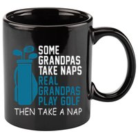 Real Grandpas Play Golf Then Take A Nap Grandfather Gift 11oz C Handle Ceramic Mug