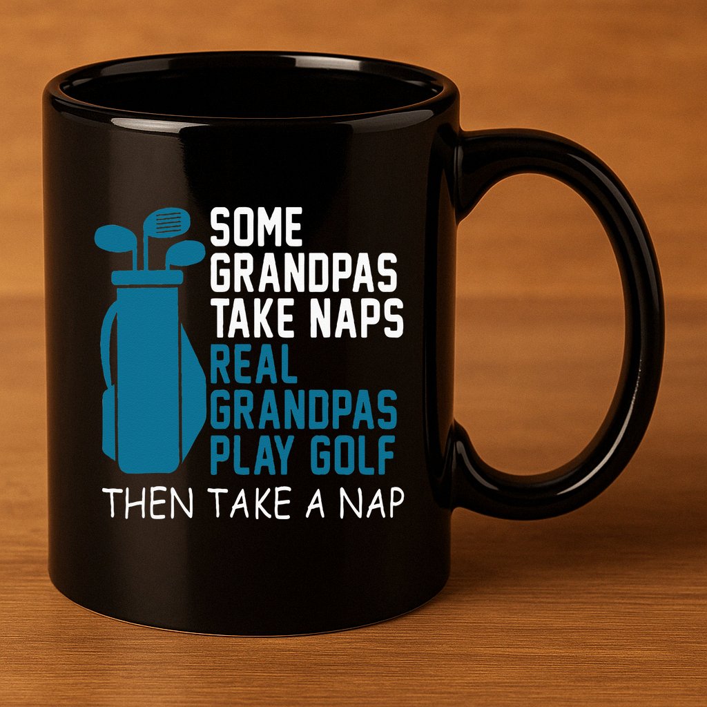 Real Grandpas Play Golf Then Take A Nap Grandfather Gift 11oz C Handle Ceramic Mug