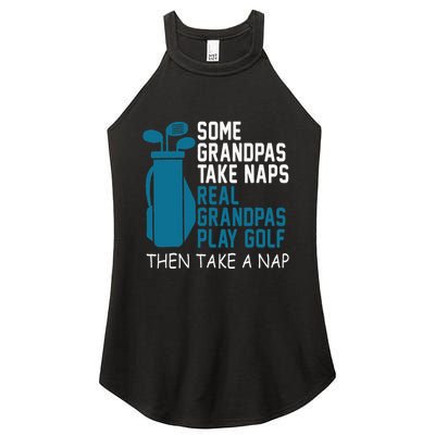 Real Grandpas Play Golf Then Take A Nap Grandfather Gift Women's Perfect Tri Rocker Tank