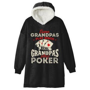 Real Grandpas Play Poker Funny Card Player Casino Gambler Hooded Wearable Blanket