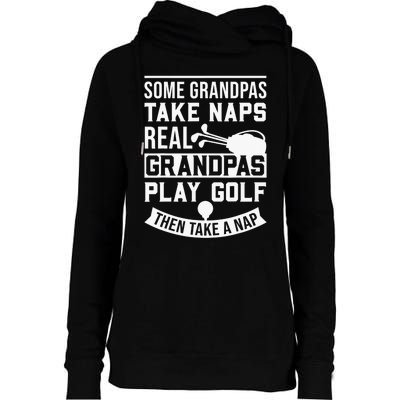 Real Grandpas Play Golf Funny Golf Grandpa Gifts Golfers Womens Funnel Neck Pullover Hood