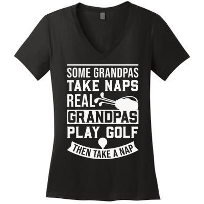 Real Grandpas Play Golf Funny Golf Grandpa Gifts Golfers Women's V-Neck T-Shirt