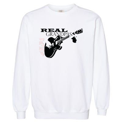 Real Grandpas Play Guitar Custom Funny Garment-Dyed Sweatshirt