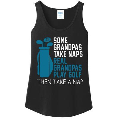 Real Grandpas Play Golf Then Take A Nap Grandfather Gift Ladies Essential Tank