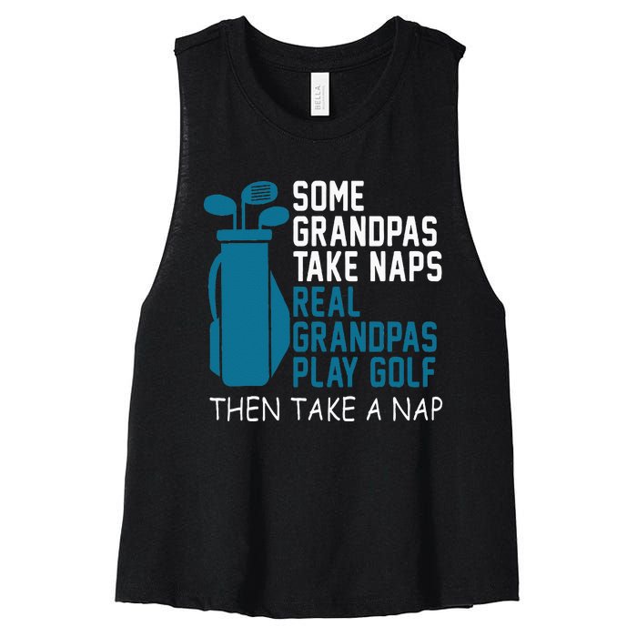 Real Grandpas Play Golf Then Take A Nap Grandfather Gift Women's Racerback Cropped Tank