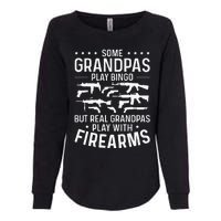 Real Grandpas Play With Firearms Funny Gun Lover Womens California Wash Sweatshirt