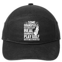 Real Grandpas Play Golf Funny Golf Grandpa Gifts Golfers 7-Panel Snapback Hat