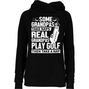 Real Grandpas Play Golf Funny Golf Grandpa Gifts Golfers Womens Funnel Neck Pullover Hood