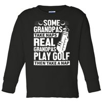 Real Grandpas Play Golf Funny Golf Grandpa Gifts Golfers Toddler Long Sleeve Shirt