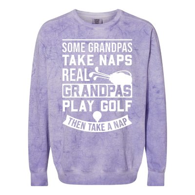 Real Grandpas Play Golf - Best Grandpa Golfer Dad Funny Gift Colorblast Crewneck Sweatshirt