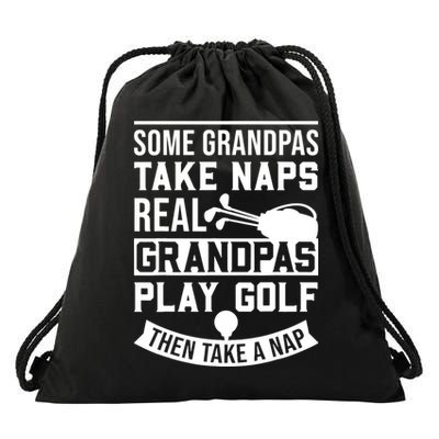 Real Grandpas Play Golf - Best Grandpa Golfer Dad Funny Gift Drawstring Bag