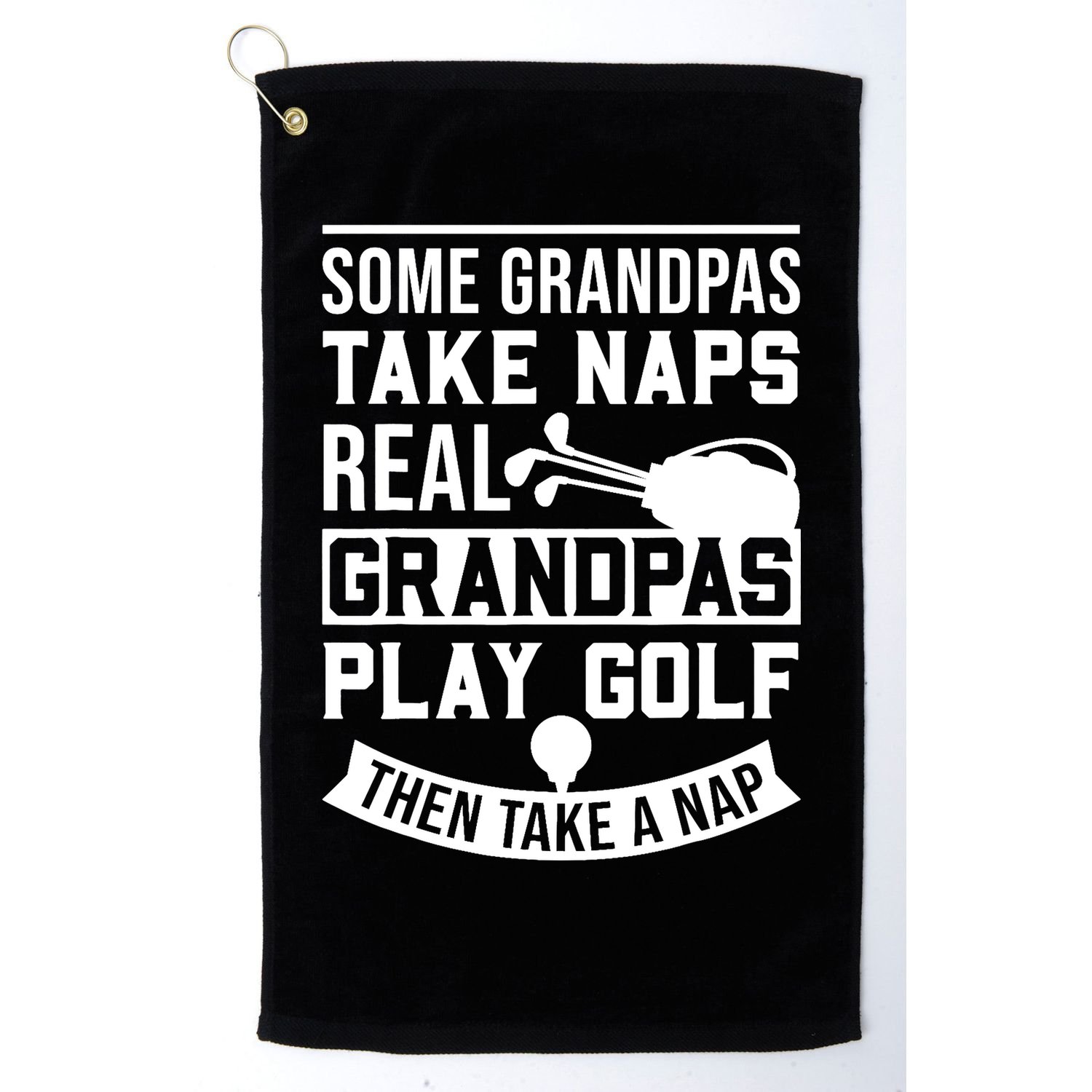 Real Grandpas Play Golf - Best Grandpa Golfer Dad Funny Gift Golf Towel