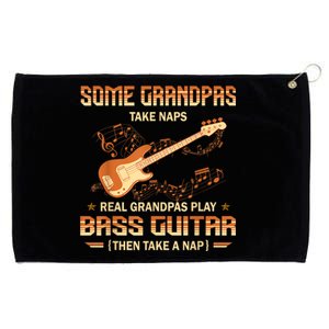 Real Grandpas Play Bass Guitar And Take A Naps Grommeted Golf Towel