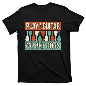 Retro Guitar Player Saying Dog Owner Guitarist I Pet Dogs T-Shirt