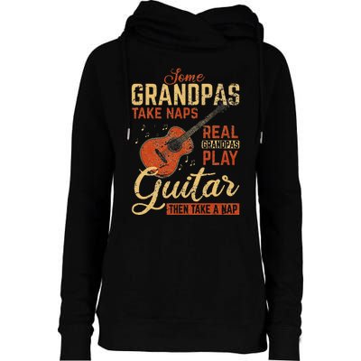 Real Grandpas Play Guitar Then Take Nap Funny Guitarist Womens Funnel Neck Pullover Hood