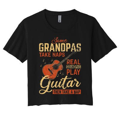 Real Grandpas Play Guitar Then Take Nap Funny Guitarist Women's Crop Top Tee