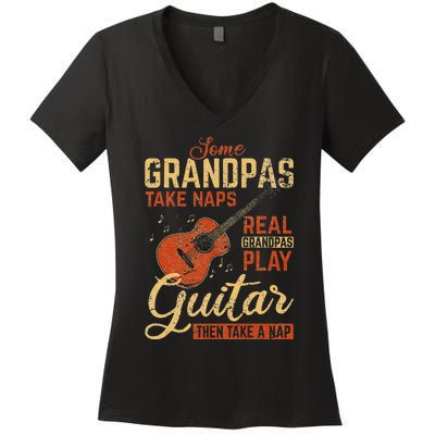 Real Grandpas Play Guitar Then Take Nap Funny Guitarist Women's V-Neck T-Shirt