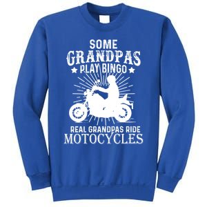 Real Grandpas Ride Motorcycles Funny Gift For Grandfather Funny Gift Sweatshirt