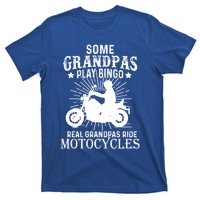 Real Grandpas Ride Motorcycles Funny Gift For Grandfather Funny Gift T-Shirt