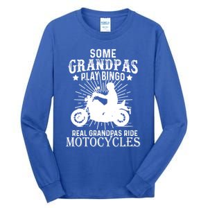 Real Grandpas Ride Motorcycles Funny Gift For Grandfather Funny Gift Tall Long Sleeve T-Shirt