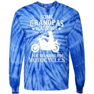 Real Grandpas Ride Motorcycles Funny Gift For Grandfather Funny Gift Tie-Dye Long Sleeve Shirt