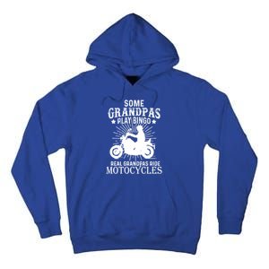 Real Grandpas Ride Motorcycles Funny Gift For Grandfather Funny Gift Tall Hoodie