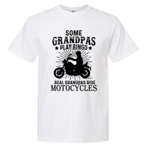 Real Grandpas Ride Motorcycles Funny Gift For Grandfather Funny Gift Garment-Dyed Heavyweight T-Shirt