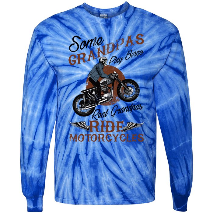 Real Grandpas Ride Motorcycles Quote For Grandpa Motorbikes Gift Tie-Dye Long Sleeve Shirt