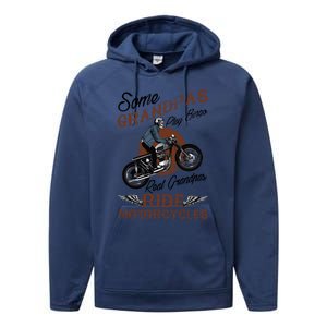 Real Grandpas Ride Motorcycles Quote For Grandpa Motorbikes Gift Performance Fleece Hoodie