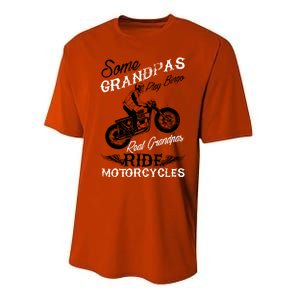 Real Grandpas Ride Motorcycles Quote For Grandpa Motorbikes Gift Performance Sprint T-Shirt