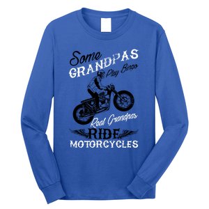 Real Grandpas Ride Motorcycles Quote For Grandpa Motorbikes Gift Long Sleeve Shirt