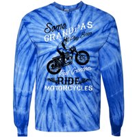 Real Grandpas Ride Motorcycles Quote For Grandpa Motorbikes Gift Tie-Dye Long Sleeve Shirt