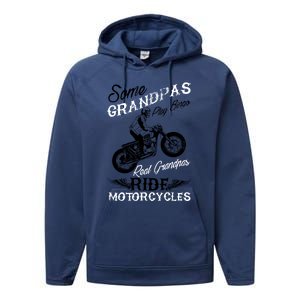 Real Grandpas Ride Motorcycles Quote For Grandpa Motorbikes Gift Performance Fleece Hoodie