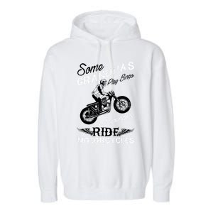 Real Grandpas Ride Motorcycles Quote For Grandpa Motorbikes Gift Garment-Dyed Fleece Hoodie