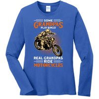 Real Grandpas Ride Motorcycles Great Gift Ladies Long Sleeve Shirt