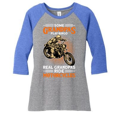 Real Grandpas Ride Motorcycles Great Gift Women's Tri-Blend 3/4-Sleeve Raglan Shirt