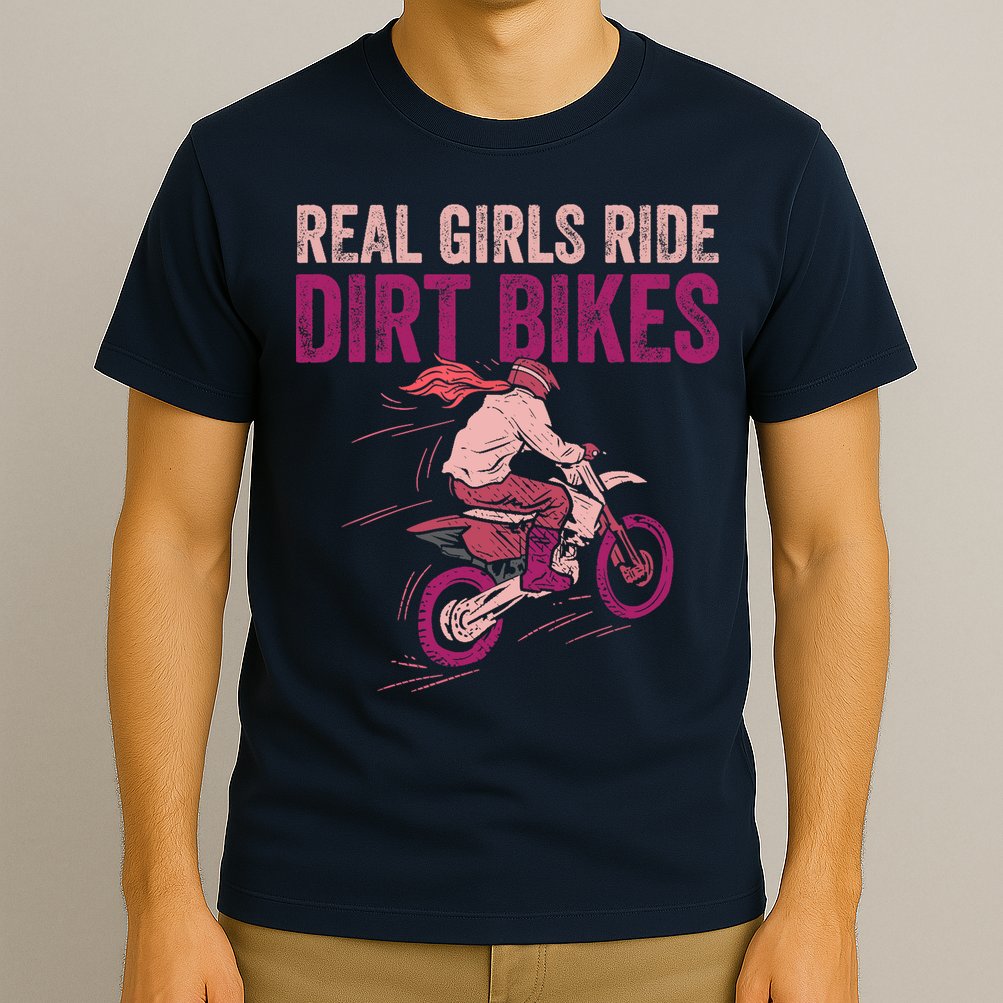 Real Girl Ride Dirt Bikes Dirt Biking Offroad Motorcycle T-Shirt