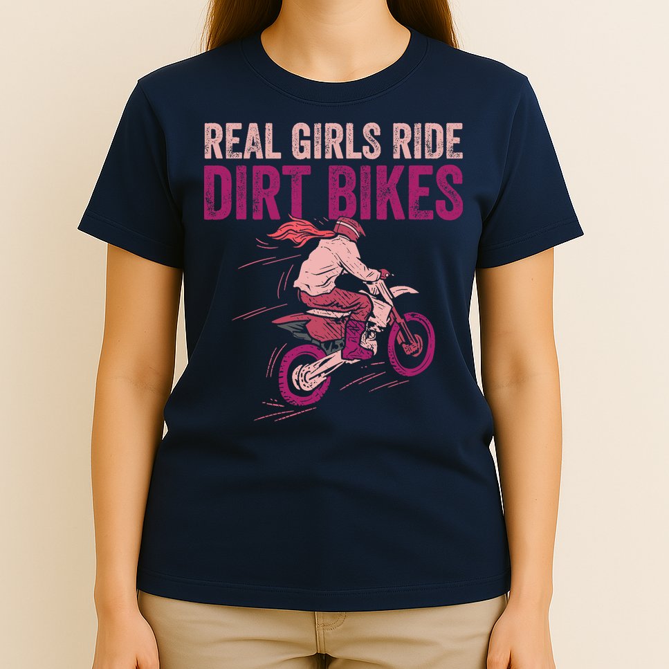 Real Girl Ride Dirt Bikes Dirt Biking Offroad Motorcycle T-Shirt