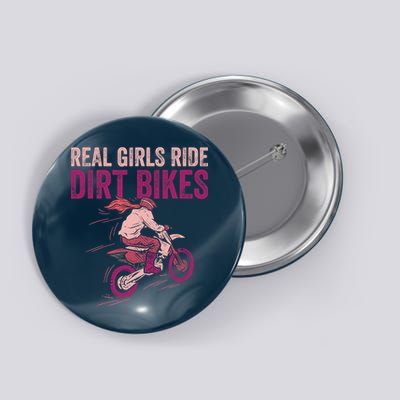Real Girl Ride Dirt Bikes Dirt Biking Offroad Motorcycle Button