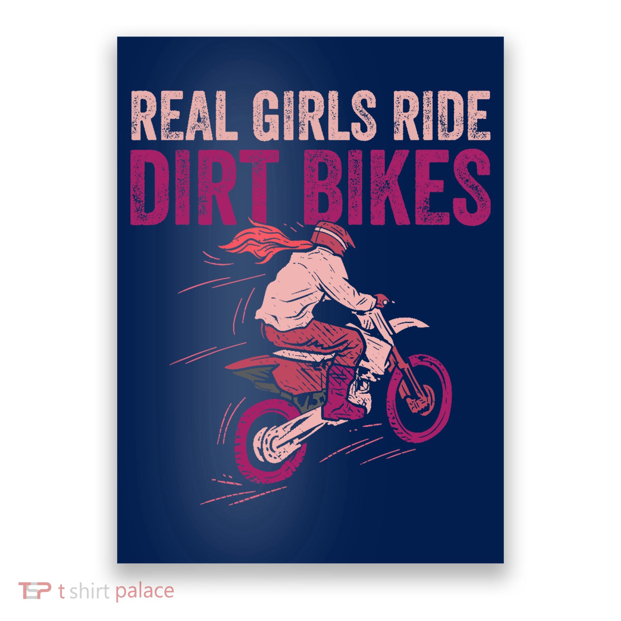 Real Girl Ride Dirt Bikes Dirt Biking Offroad Motorcycle Poster
