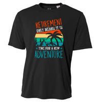 Retirement Gift Retired New Adventure Cooling Performance Crew T-Shirt