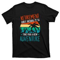 Retirement Gift Retired New Adventure T-Shirt