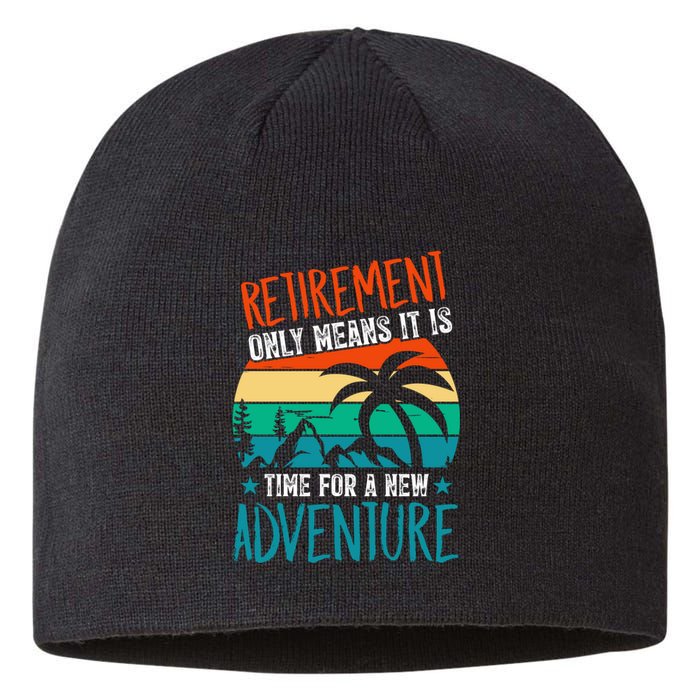 Retirement Gift Retired New Adventure Sustainable Beanie