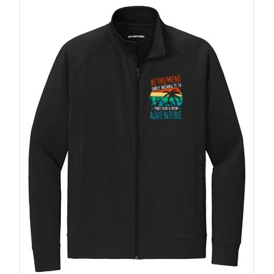 Retirement Gift Retired New Adventure Stretch Full-Zip Cadet Jacket